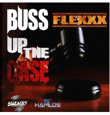 Flexxx - Buss up the Case