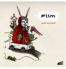 Flim - Where Is My Mind