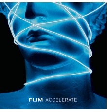 Flim - Accelerate