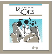 Flim & The BB's - Big Notes