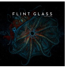 Flint Glass - Azathoth