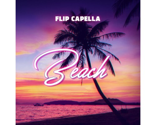 Flip Capella - Beach