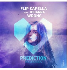 Flip Capella - Wrong