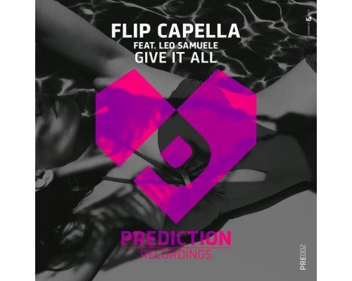 Flip Capella - Give It All