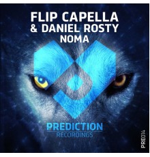 Flip Capella, Daniel Rosty - Noma