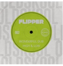 Flipper - Wonderful Dub