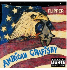 Flipper - American Grafishy