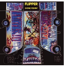 Flipper - Gone Fishin' (Flipper)