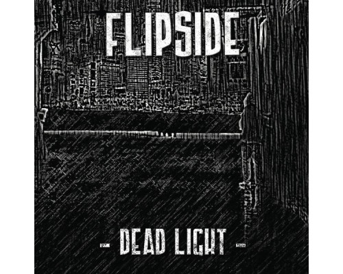 Flipside - Dead Light