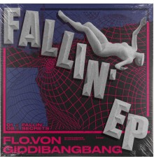 Flo.Von, GiddiBangBang - Fallin' EP