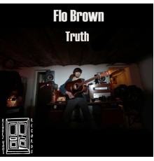 Flo Brown - Truth