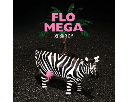 Flo Mega - Zebra - EP