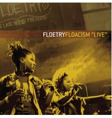 Floetry - Floacism "Live"