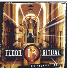 Flood Ritual - Set Yourself Free