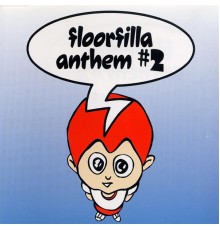 Floorfilla - Anthem #2