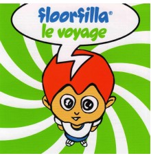 Floorfilla - Le Voyage