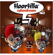 Floorfilla - Cyberdream