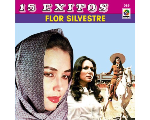 Flor Silvestre - 15 Éxitos