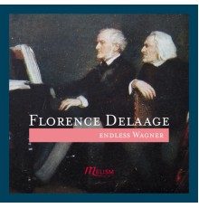 Florence Delaage - Endless Wagner