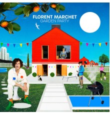 Florent Marchet - Garden Party