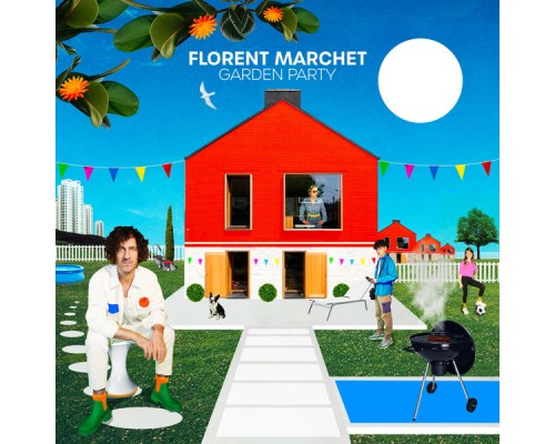 Florent Marchet - Garden Party