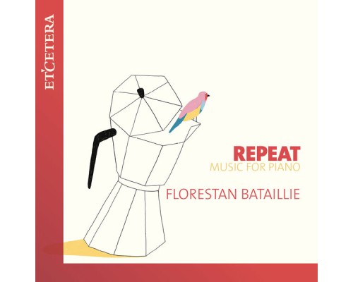 Florestan Bataillie - Bataillie: Repeat