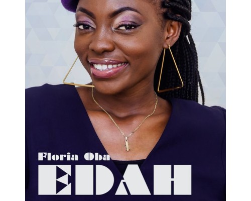 Floria Oba - Edah