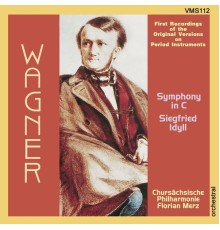Florian Merz, Chursächsische Philharmonie - Wagner: Symphony & Siegfried Idyll (Original Version)