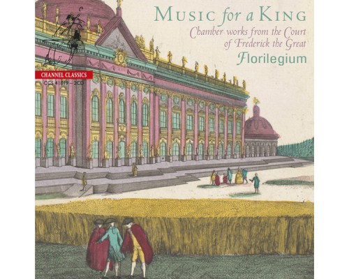 Florilegium - Ashley Solomon - Music for a King (Chamber Works from the Court of Frederick the Great)