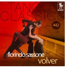 Florindo Sassone - Volver  (Historical Recordings)