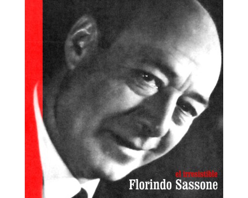 Florindo Sassone - El Irresistible