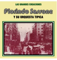 Florindo Sassone - Las Grandes Creaciones