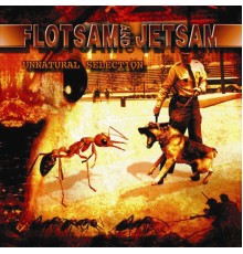 Flotsam & Jetsam - Unnatural Selection