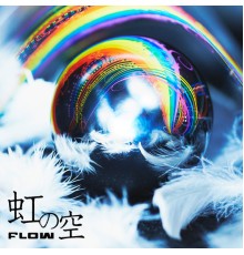 Flow - Niji no sora