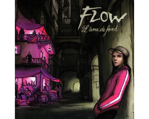 Flow - L'âme De Fond