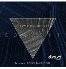 Flow & Zeo, Kriptus - Concept (Remixes)