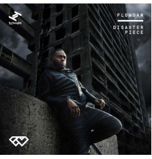 Flowdan - Disaster Piece