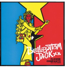 Flower Companyz - BELLBOTTOM JACK