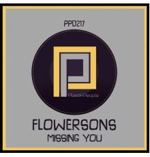 Flowersons - Missing You