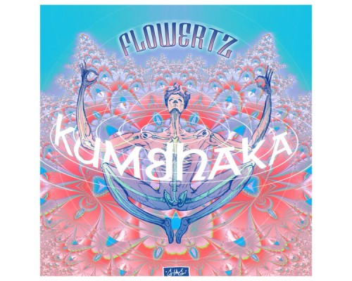 Flowertz - Kumbhaka