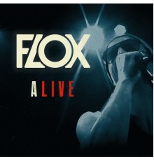 Flox - A Live