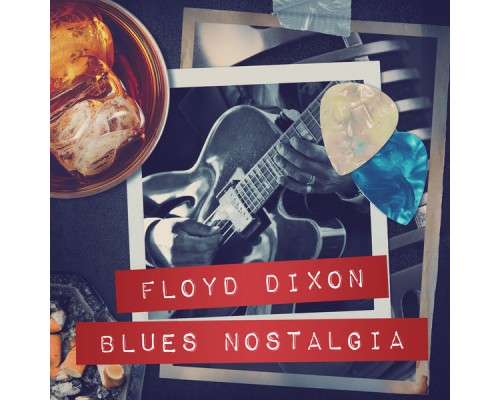 Floyd Dixon - Blues Nostalgia