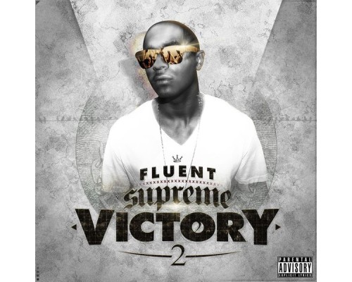 Fluent - Supreme Victory 2