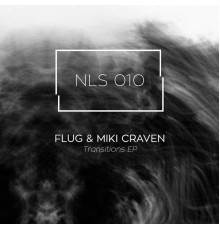 Flug & Miki Craven - Transitions EP