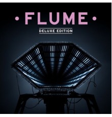 Flume - Flume (Deluxe Edition)