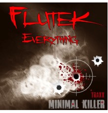 Flutek - Everything