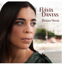 Flávia Dantas - Bossa Nova