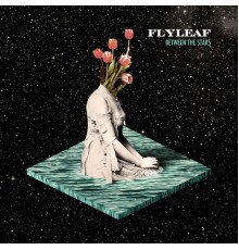 Flyleaf - Between The Stars