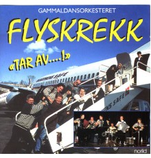 Flyskrekk - Tar Av