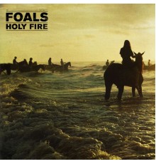 Foals - Holy Fire